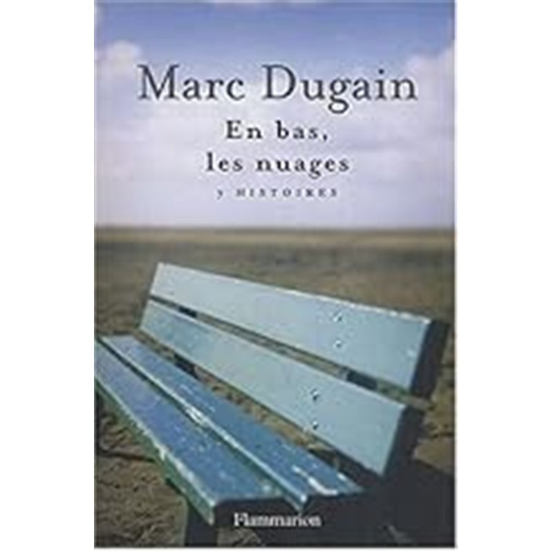 EN BAS LES NUAGES Auteur(s): DUGAIN Marc