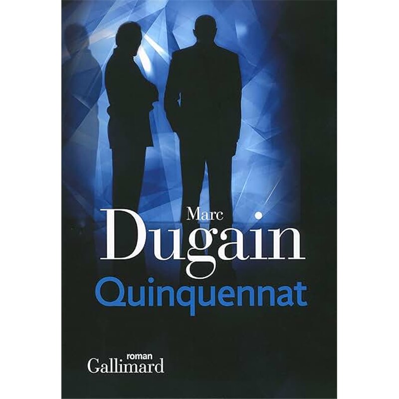 QUINQUENNAT T.2 Auteur(s): DUGAIN Marc