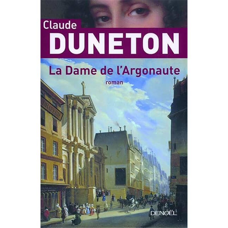 DAME DE L'ARGONAUTE LA Auteur(s): DUNETON Claude