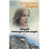 ABIGAEL MESSAGERE DES ANGES T.2 Auteur(s): DUPUY Marie-Bernadette