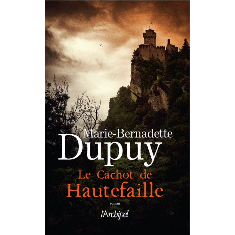 CACHOT DE HAUTEFAILLE LE Auteur(s): DUPUY Marie-Bernadette