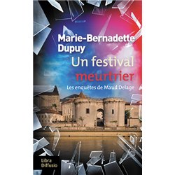 FESTIVAL MEURTRIER UN Auteur(s): DUPUY Marie-Bernadette