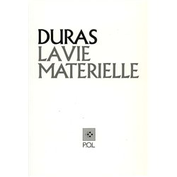 VIE MATERIELLE LA Auteur(s): DURAS Marguerite