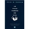FILLE TOMBEE DU CIEL LA Auteur(s): DURROW Heidi W.