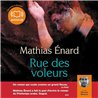 RUE DES VOLEURS Auteur(s): ENARD Mathias