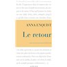 RETOUR LE Auteur(s): ENQUIST Anna