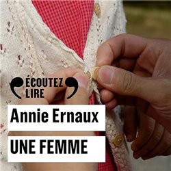FEMME UNE Auteur(s): ERNAUX Annie