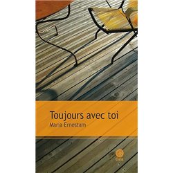 TOUJOURS AVEC TOI Auteur(s): ERNESTAM Maria