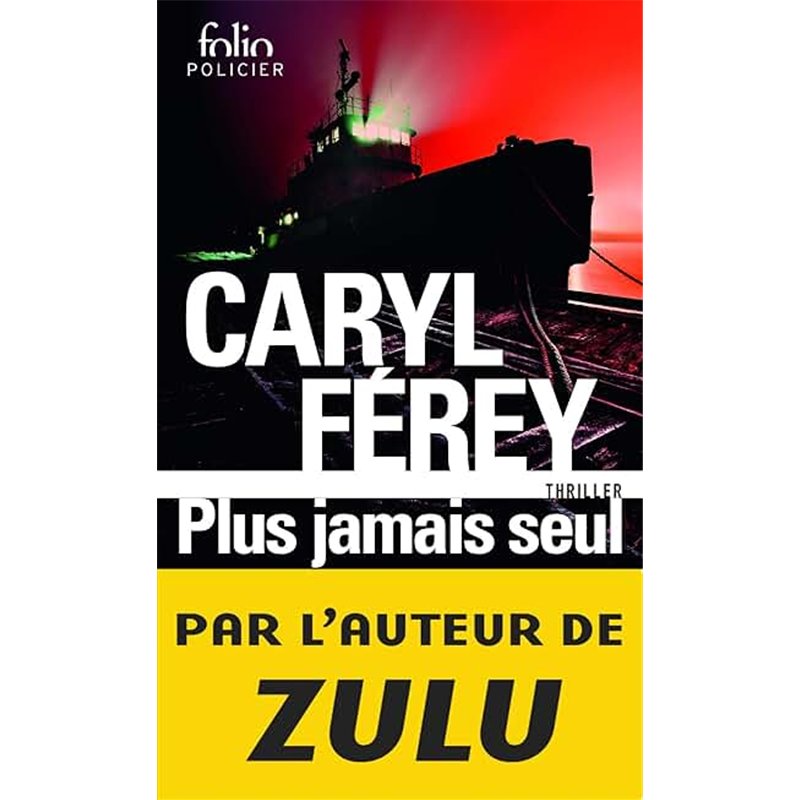 PLUS JAMAIS SEUL Auteur(s): FEREY Caryl