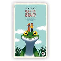 QUI A TUE RENATA ? Auteur(s): FEILLET Naik