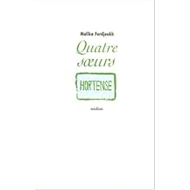 HORTENSE T.2 Auteur(s): FERDJOUKH Malika