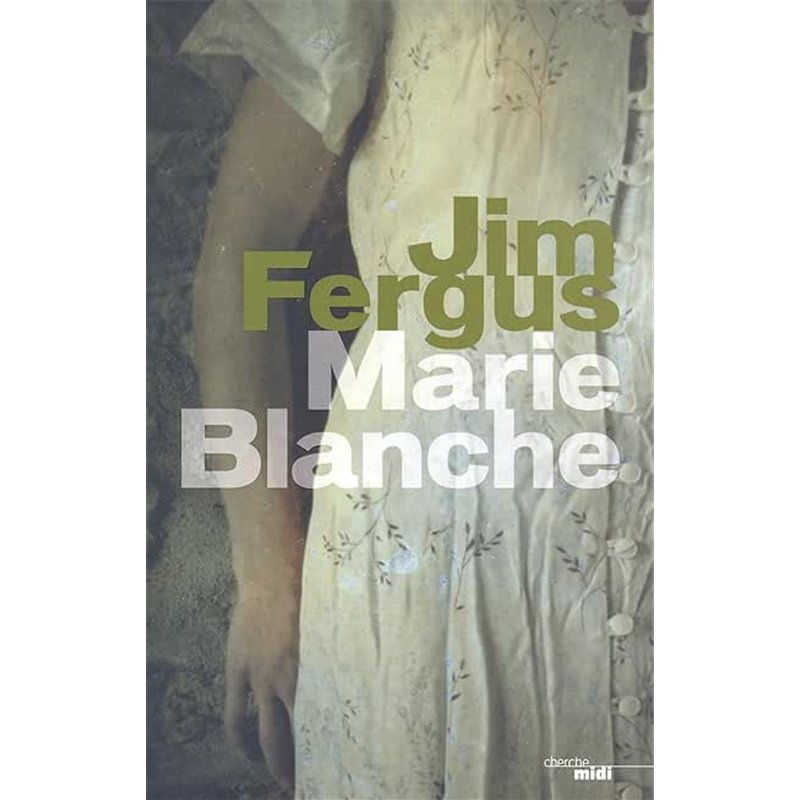 MARIE BLANCHE Auteur(s): FERGUS Jim