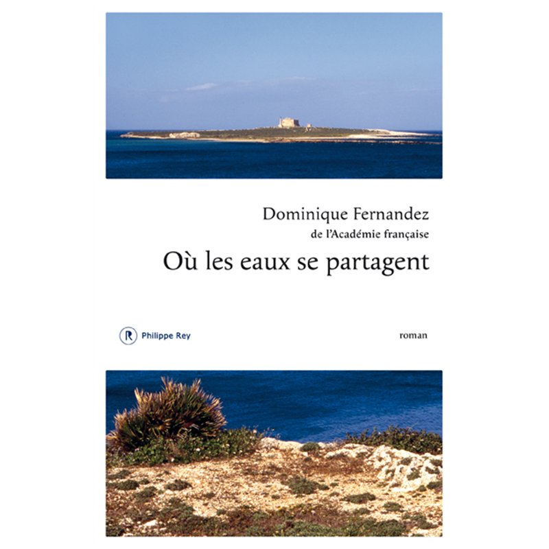 OU LES EAUX SE PARTAGENT Auteur(s): FERNANDEZ Dominique