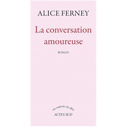 CONVERSATION AMOUREUSE LA Auteur(s): FERNEY Alice