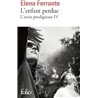 ENFANT PERDUE L' T.4 Auteur(s): FERRANTE Elena