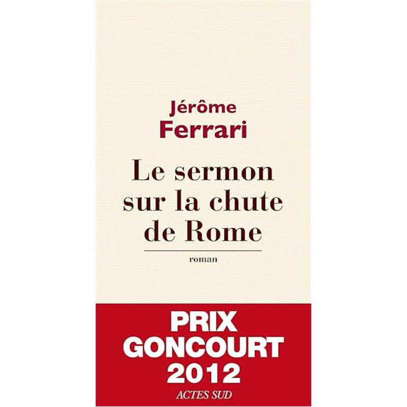 SERMON SUR LA CHUTE DE ROME LE Auteur(s): FERRARI Jerome