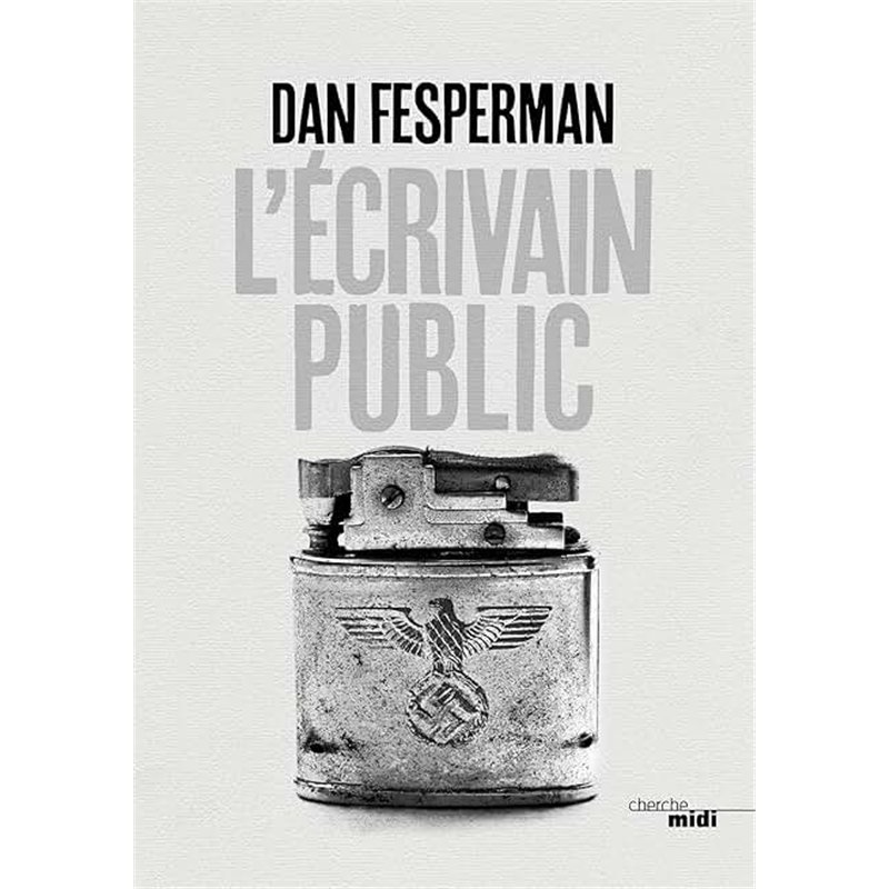 ECRIVAIN PUBLIC L Auteur(s): FESPERMAN Dan