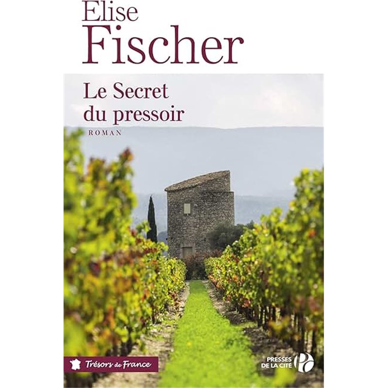 SECRET DU PRESSOIR DU Auteur(s): FISCHER Elise