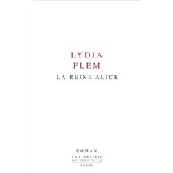 REINE ALICE LA Auteur(s): FLEM Lydia