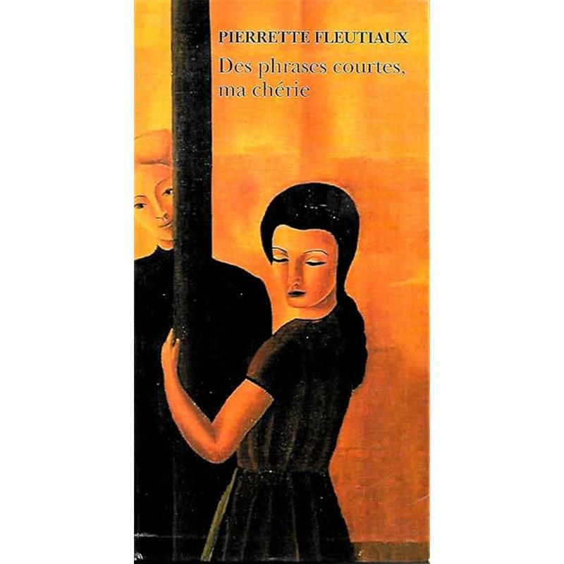DES PHRASES COURTES MA CHERIE Auteur(s): FLEUTIAUX Pierrette