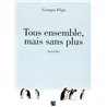 TOUS ENSEMBLE MAIS SANS PLUS Auteur(s): FLIPO Georges