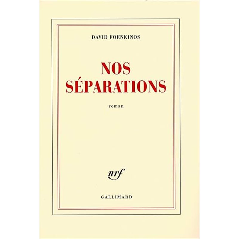 NOS SEPARATIONS Auteur(s): FOENKINOS David