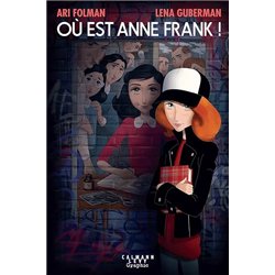 OU EST ANNE FRANK ! Auteur(s): FOLMAN Ari