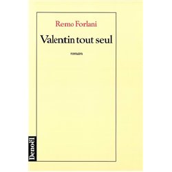 VALENTIN TOUT SEUL Auteur(s): FORLANI Remo