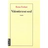VALENTIN TOUT SEUL Auteur(s): FORLANI Remo